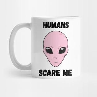 Humans scare me Mug